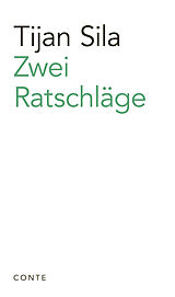 Kartonierter Einband Zwei Ratschläge von Tijan Sila