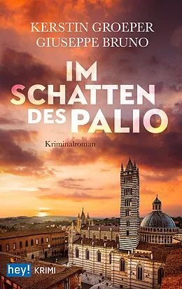 E-Book (epub) Im Schatten des Palio von Kerstin Groeper, Guiseppe Bruno