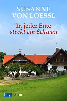 E-Book (epub) In jeder Ente steckt ein Schwan von Susanne von Loessl
