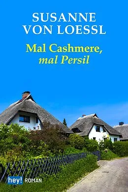 E-Book (epub) Mal Cashmere, mal Persil von Susanne von Loessl