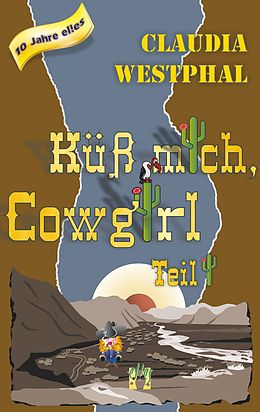 E-Book (epub) Küss mich, Cowgirl (Teil 1) von Claudia Westphal