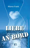 E-Book (epub) Liebe an Bord von Maren Frank