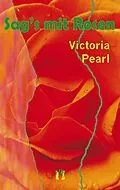 E-Book (epub) Sag's mit Rosen von Victoria Pearl
