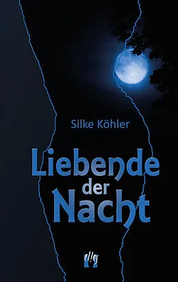 E-Book (epub) Liebende der Nacht von Silke Köhler