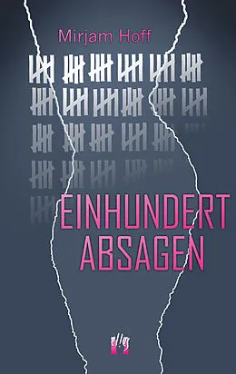 E-Book (epub) Einhundert Absagen von Mirjam Hoff