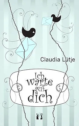 E-Book (epub) Ich warte auf dich von Claudia Lütje