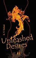 E-Book (epub) Unleashed Desires von K. T. Talbot