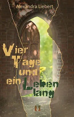 E-Book (epub) Vier Tage und ein Leben lang von Alexandra Liebert