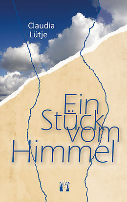 E-Book (epub) Ein Stück vom Himmel von Claudia Lütje