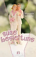 E-Book (epub) Süße Begleitung von Manuela Schopfer