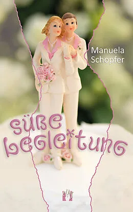 E-Book (epub) Süße Begleitung von Manuela Schopfer