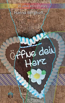 E-Book (epub) Öffne dein Herz von Hanna Berghoff