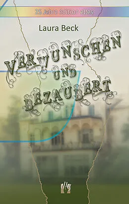E-Book (epub) Verwunschen und bezaubert von Laura Beck