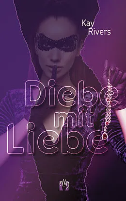 E-Book (epub) Diebe mit Liebe von Kay Rivers