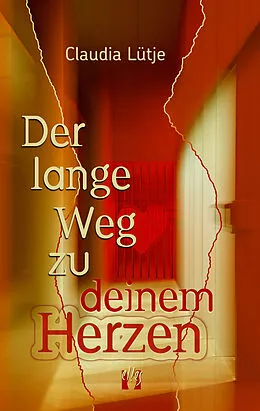 E-Book (epub) Der lange Weg zu deinem Herzen von Claudia Lütje