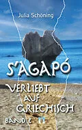 E-Book (epub) S'agapó  Verliebt auf Griechisch von Julia Schöning