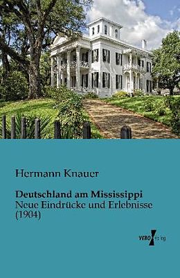 Kartonierter Einband Deutschland am Mississippi von Hermann Knauer