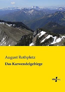 Kartonierter Einband Das Karwendelgebirge von August Rothpletz