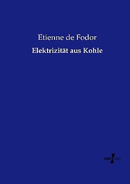 Kartonierter Einband Elektrizität aus Kohle von Etienne de Fodor