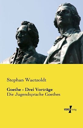 Goethe - Drei Vorträge