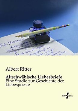 Kartonierter Einband Altschwäbische Liebesbriefe von Albert Ritter