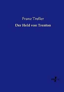 Kartonierter Einband Der Held von Trenton von Franz Treller