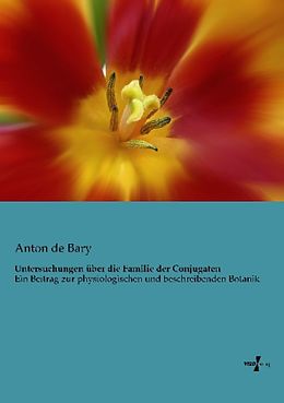 Kartonierter Einband Untersuchungen über die Familie der Conjugaten von Anton de Bary