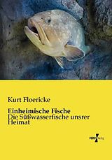 Kartonierter Einband Einheimische Fische von Kurt Floericke