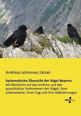 Kartonierter Einband Systematische Übersicht der Vögel Bayerns von Andreas Johannes Jäckel