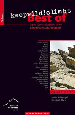 Kartonierter Einband Best of &quot;keep wild! climbs&quot; von Daniel Silbernagel, Christoph Blum