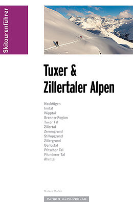 Kartonierter Einband Skitourenführer Tuxer und Zillertaler Alpen von Markus Stadler