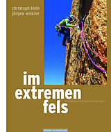 Fester Einband Im extremen Fels &amp; Im extremen Fels+ von Christoph Klein, Jürgen Winkler
