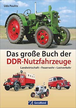 Fester Einband Das große Buch der DDR-Nutzfahrzeuge von Udo Paulitz