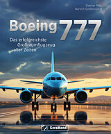 Fester Einband Boeing 777 von Dietmar Plath, Heinrich Großbongardt