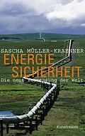 E-Book (epub) Energiesicherheit von Sascha Müller-Kraenner