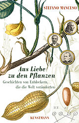 E-Book (epub) Aus Liebe zu den Pflanzen von Stefano Mancuso