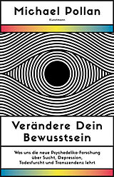 E-Book (epub) Verändere dein Bewusstsein von Michael Pollan