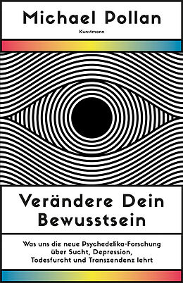 E-Book (epub) Verändere dein Bewusstsein von Michael Pollan