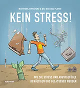 Fester Einband Kein Stress! von Matthew Johnstone, Michael Player