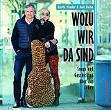 Audio CD (CD/SACD) Wozu wir da sind von Axel Hacke, Ursula Mauder