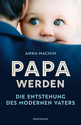 Fester Einband Papa werden von Anna Machin