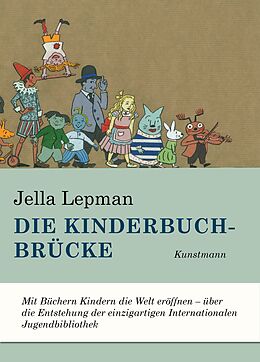 Fester Einband Die Kinderbuchbrücke von Jella Lepman