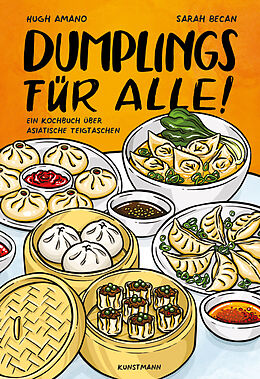 Fester Einband Dumplings für alle! von Hugh Amano, Sarah Becan