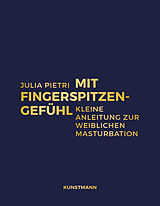 Fester Einband Mit Fingerspitzengefühl von Julia Pietri
