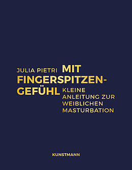 Fester Einband Mit Fingerspitzengefühl von Julia Pietri
