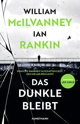 E-Book (epub) Das Dunkle bleibt von William McIlvanney, Ian Rankin