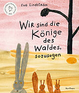 Fester Einband Wir sind die Könige des Waldes, sozusagen von Eva Lindström