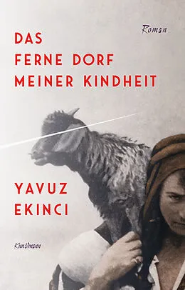 E-Book (epub) Das ferne Dorf meiner Kindheit von Yavuz Ekinci