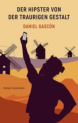 E-Book (epub) Der Hipster von der traurigen Gestalt von Daniel Rodriguez Gascón