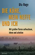 E-Book (epub) Die Kühe, mein Neffe und ich von Uta Ruge